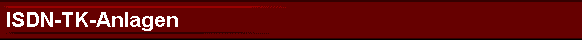  ISDN-TK-Anlagen 